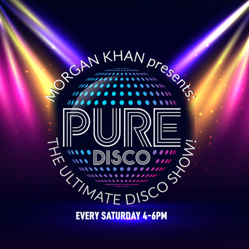 PURE DISCO: The Ultimate Disco Show! with Morgan Khan 1400-1600 13/11/2021