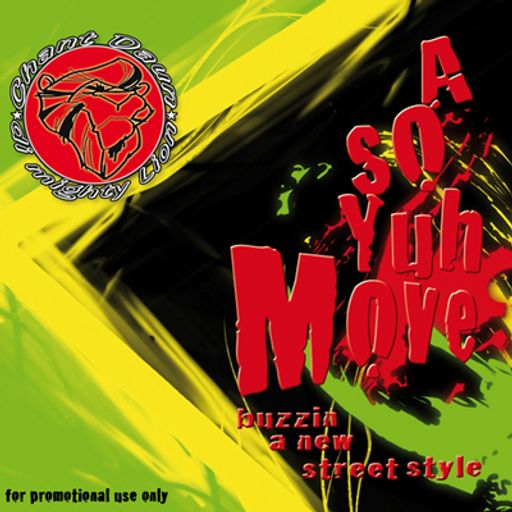 Chant Daun presents "A So Yuh Move"
