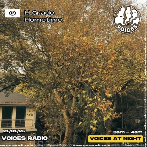 H Grade - Hometime 20/01/25 - [Voices Radio]