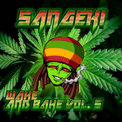 WAKE & BAKE VOL. 5