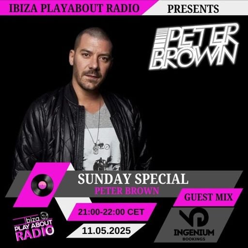 Peter Brown - Sunday Special Guest Mix #2