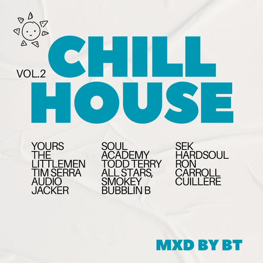 Chill House - Mxd By BT (Vol.2)