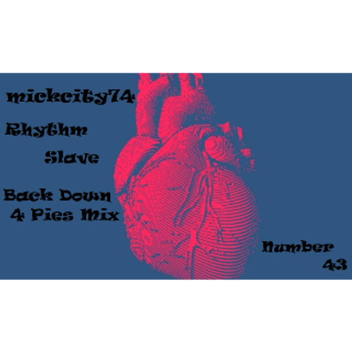 Rhythms Slave (Back Down 4 Pies Mix)