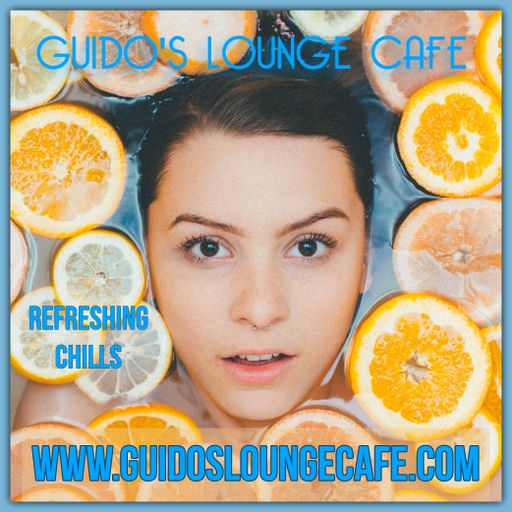 Guido's Lounge Cafe Broadcast 0342 Refreshing Chills (20180921)
