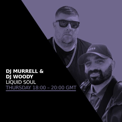 DJ Murrell & DJ Woody - Liquid Soul 20 NOV 2025