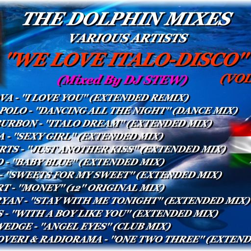 THE DOLPHIN MIXES - VARIOUS ARTISTS - ''WE LOVE ITALO-DISCO'' (VOLUME 4)