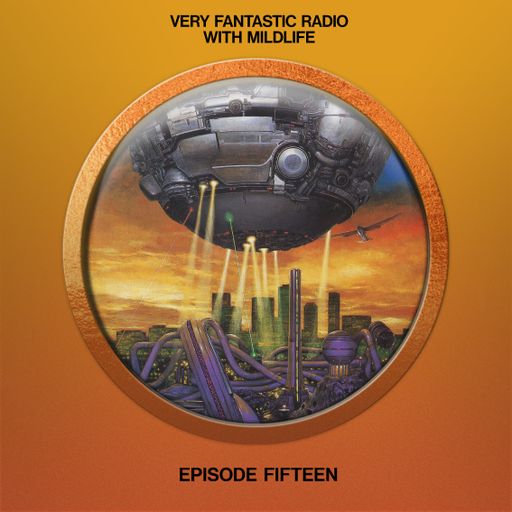 Very Fantastic Radio: Mildlife // 03-07-21