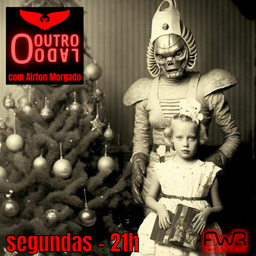 O Outro Lado 160 - 23.12.2024