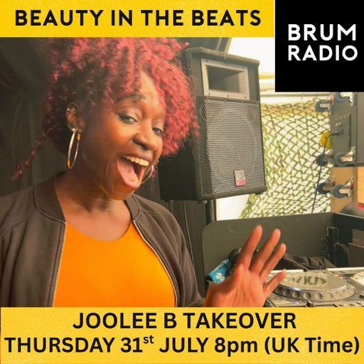Beauty in the Beats with Guest DJ Joolee B (31/07/2025)
