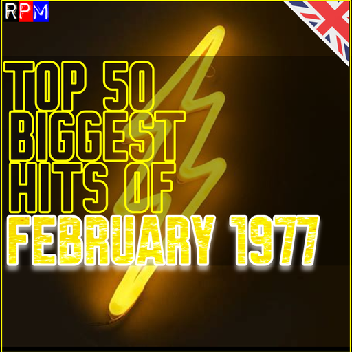 TOP 50 BIGGEST HITS OF FEBRUARY 1977 *SELECT EARLY ACCESS*