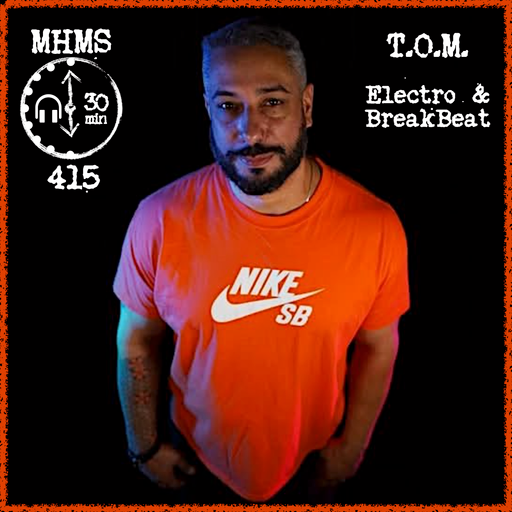 MHMS415 DJ TOM - Electro & Breakbeat