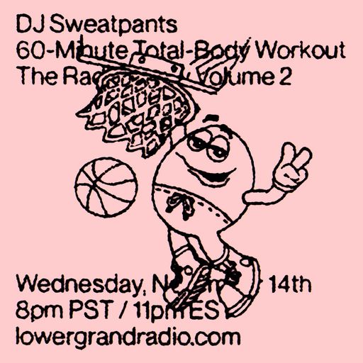 DJ SWEATPANTS 60-MINUTE TOTAL-BODY WORKOUT THE RADIO SHOW VOL. 2