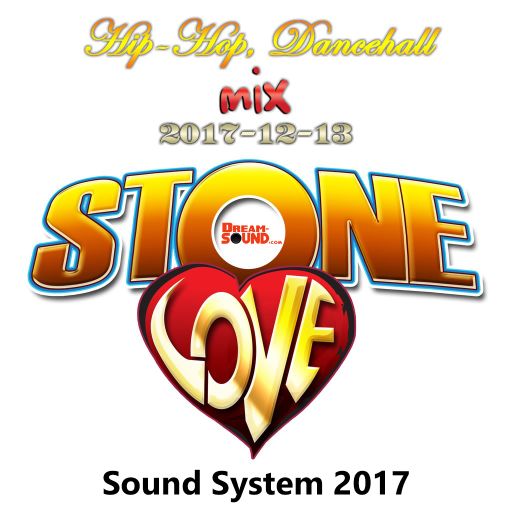 Stone Love - 2017-12-13-Hip-Hop, Dancehall