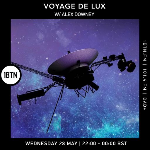 Voyage De Lux w/ Alex Downey - 28.05.25