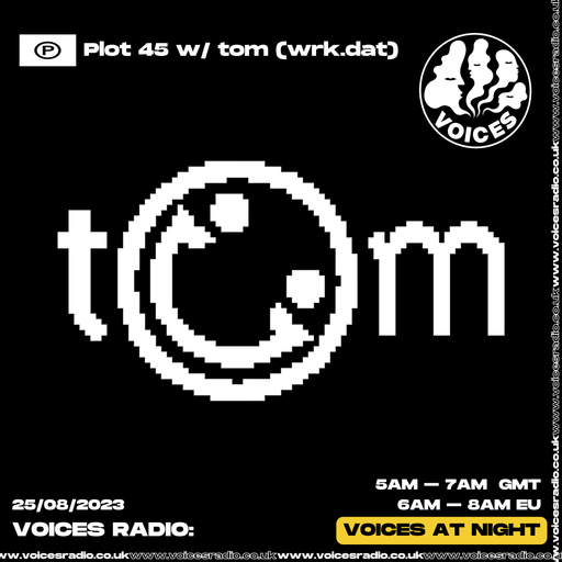Plot 45 - 25/08/23 - Voices Radio