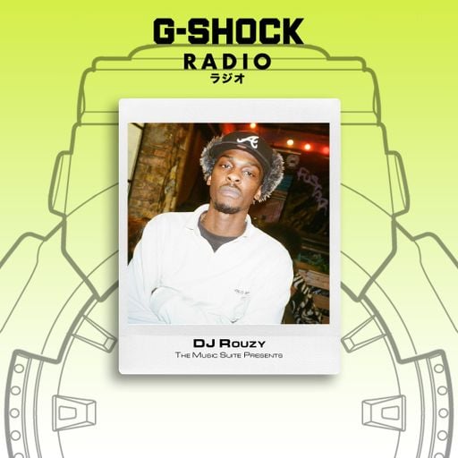G-SHOCK Radio - The Music Suite Presents - Dj Rouzy - 21/12