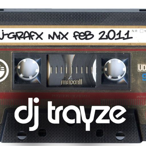 J-Grafx Mix - February 2011 - DJ Trayze