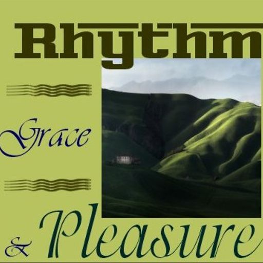 Rhythm Grace & Pleasure