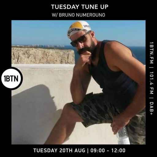 Tuesday Tune Up w/ Brunonumerouno - 20.08.24