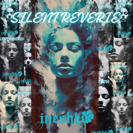 INESHKA MIX - SILENT REVERIE - CLUBSOUNDZ
