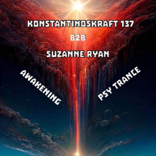 AWAKENING- KONSTANTINOSKRAFT 137 & SUZANNE RYAN- B2B COLLAB