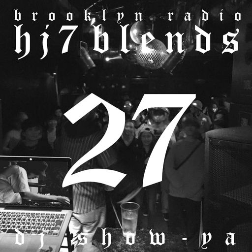 HJ7 Blends #27 (DJ Show-Ya)