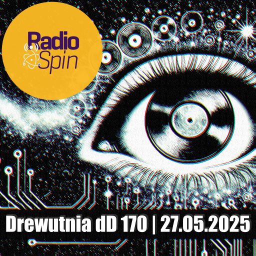 Drewutnia dD 170 | 27.05.2025 (+djmix) | Radio SPIN