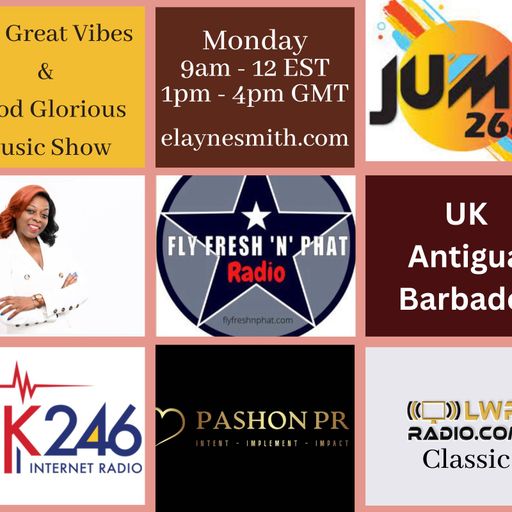 #118 Great Vibes & Good Glorious Music Show  Mon 27th Feb 2023