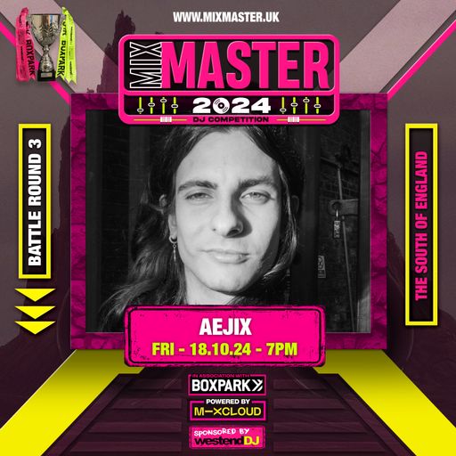 Aejix - Battle round 3 - Judges score: 22.5 - The South of England