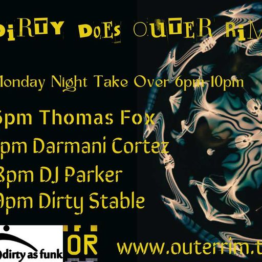 DIRTY DOES OUTER RIM 055 WITH DJ PARKER