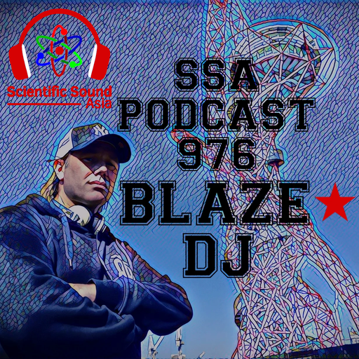 Scientific Sound Asia Radio Podcast 976 is Ministry of Breaks episode 15 by Blaze DJ.