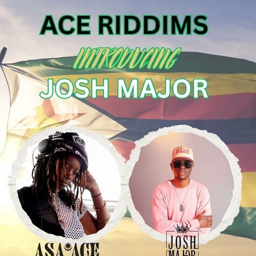 ASA ACE - ACE RIDDIMS introducing Josh Major - 4th November 2025