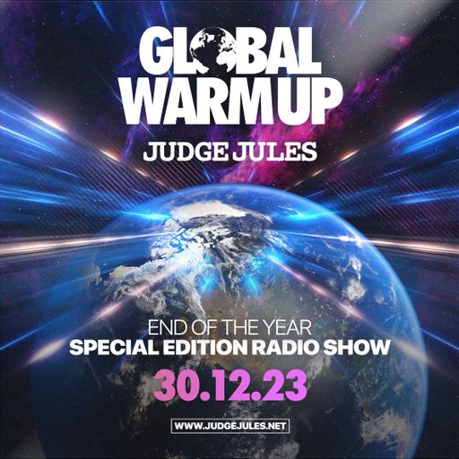 JUDGE JULES PRESENTS THE GLOBAL WARM UP EPISODE 1034 (EOY)