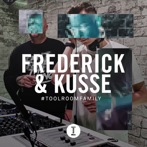 Toolroom Family - Frederick & Kusse (DJ Mix)