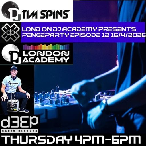 DJ Tim Spins - London DJ Academy presents Pengeparty (16/04/26)