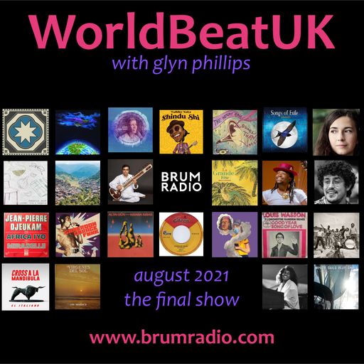 WorldBeatUK with Glyn Phillips - August 2021 (02/08/2021)
