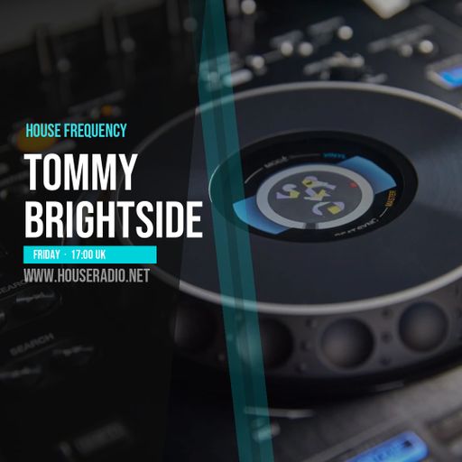 Tommy Brightside - House Frequency (17 April 2026)