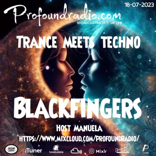 BLACKFINGERS TRANCE MEETS TECHNO 18/7/23