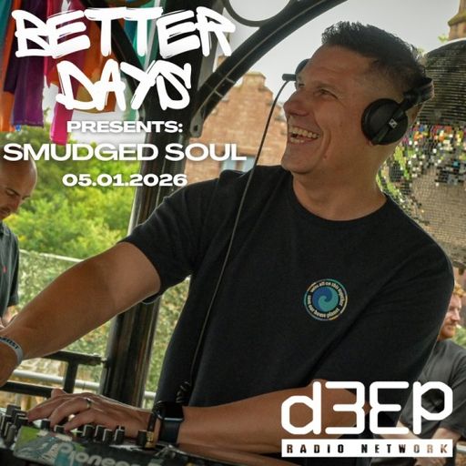 Smudged Soul - Better Days Presents (05/01/26)