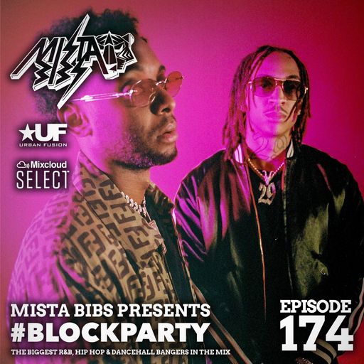 Mista Bibs - #BlockParty Episode 174 (Bryson Tiller, Lil Baby, Pop Smoke, Davido, Lil Tjay, Aitch)