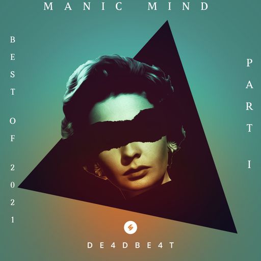 Manic Mind - Best of '21 Pt1