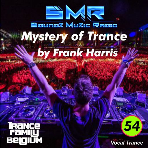 SMR # Frank Harris Mystery of Trance Ep.054