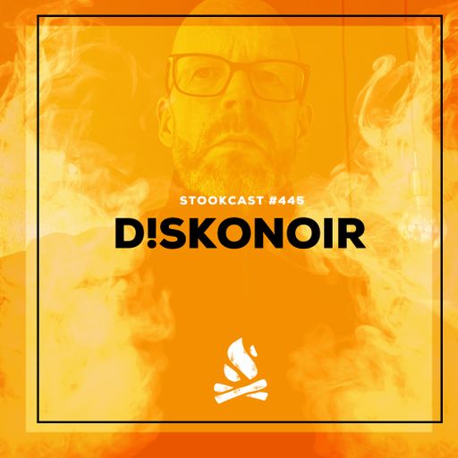 Stookcast #445 - d!skonoir