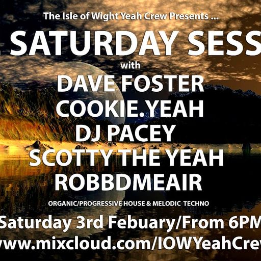 SATURDAY YEAHNESS MULTI DJ STREAM with Guest Dave Foster