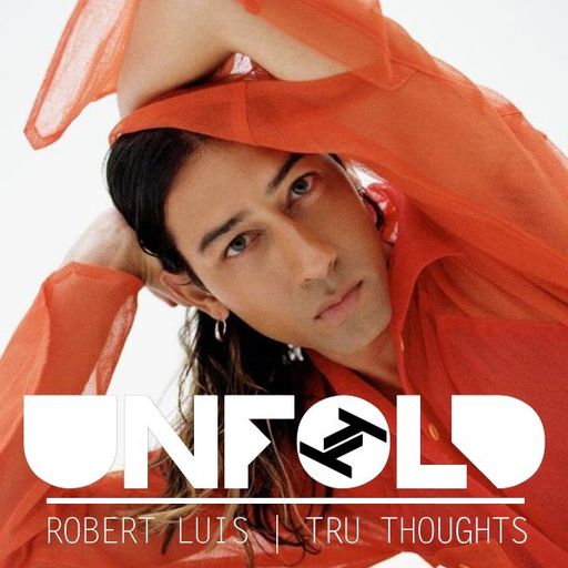 Tru Thoughts Presents Unfold w/ Kindness, Quantic, Tom Tom Club - 27.10.2019