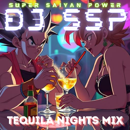 DJ SSP - Tequila Nights Mix