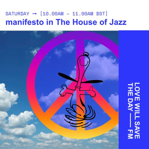 2024-08-17 manifesto in The House of Jazz | LWSTD-FM