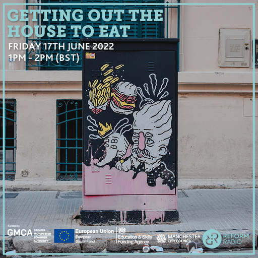 Getting Out The House To Eat 17th June 2022