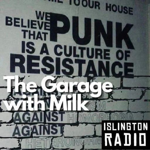 Milk: The Garage Radio Show 24.01.25: The Best in New: Punk | Post-Punk | Indie | Alternative