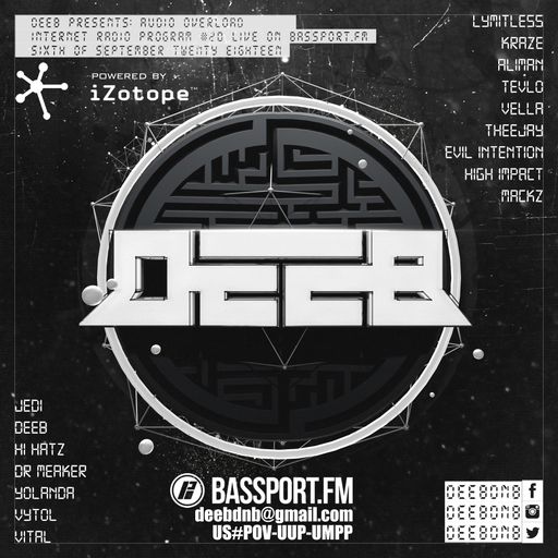 dEEb Presents: Audio Overload On @BassPortFM (9/6/2018) #bassportfm